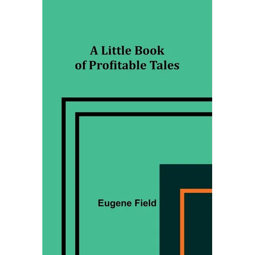 A Little Book of Profitable Tales - Paperback