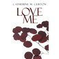Love Me - Paperback