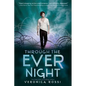 Through the Ever Night - Paperback