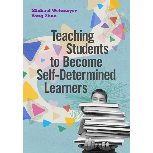 Teaching Students to Become Self-Determined Learners - Paperback