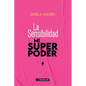 La sensibilidad, mi superpoder - Paperback