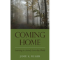 Coming Home: Learning to Actively Love this World - Paperback