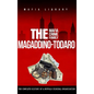 The Magaddino-Todaro Mafia Crime Family: The Complete History of the Buffalo Criminal Organization - Hardcover