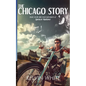 The Chicago Story - Paperback