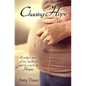 Chasing Hope: A mother's story of loss, heartbreak and the miracle of Hope. - Paperback