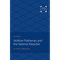 Walther Rathenau and the Weimar Republic: The Politics of Reparations - Paperback