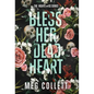 Bless Her Dead Heart - Hardcover