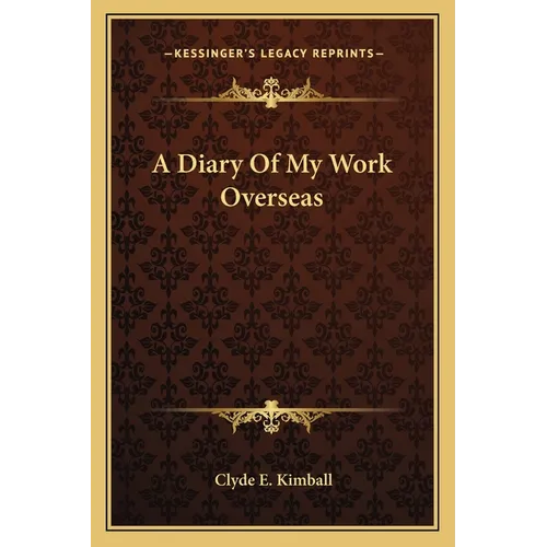 A Diary Of My Work Overseas - Paperback