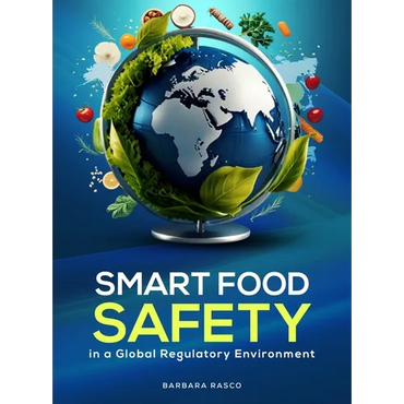 SMART Food Safety in a Global Regulatory Environment - Hardcover