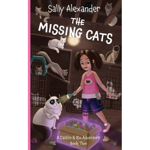 The Missing Cats: A Caitlin & Rio Adventure - Paperback