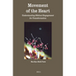 Movement of the Heart: Understanding Biblical Engagement for Transformation - Paperback