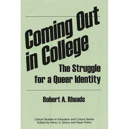 Coming Out in College: The Struggle for a Queer Identity - Paperback