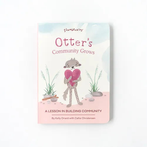 Otter's Community Grows: A Lesson in Building Connections - Board Book