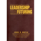 Leadership and Futuring: Making Visions Happen - Hardcover