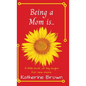 Being a Mom is... - Hardcover
