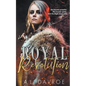 Royal Revolution - Paperback