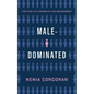 Male-Dominated - Paperback
