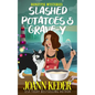 Slashed Potatoes and Grave-y - Paperback