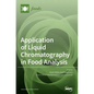 Application of Liquid Chromatography in Food Analysis - Hardcover