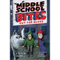 Middle School Bites 3: Out for Blood - Hardcover