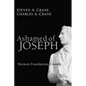 Ashamed of Joseph: Mormon Foundations Crumble - Hardcover