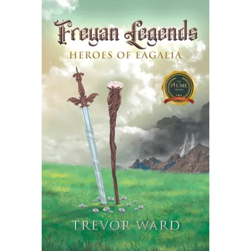 Freyan Legends: Heroes of Eagalia - Paperback