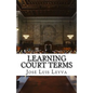 Learning Court Terms: English-Spanish Legal Glossary - Paperback