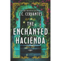 The Enchanted Hacienda - Library Binding
