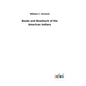 Beads and Beadwork of the American Indians - Hardcover