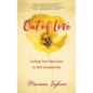 Out of Love: Finding Your Way Back to Self-Compassion - Paperback
