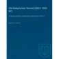 Old Babylonian Period (2003-1595 B.C.): The Royal Inscriptions of Mesopotamia Early Periods Volume IV - Paperback