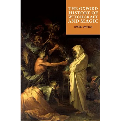The Oxford History of Witchcraft and Magic - Paperback