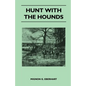 Hunt with the Hounds - Paperback