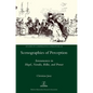 Scenographies of Perception: Sensuousness in Hegel, Novalis, Rilke, and Proust - Hardcover