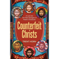 Counterfeit Christs: Finding T - Paperback