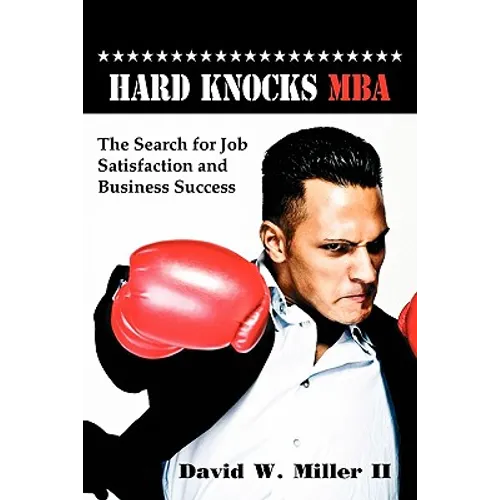 Hard Knocks, MBA - Paperback
