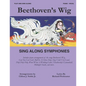 Beethoven's Wig Sing Along Symphonies - Paperback