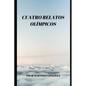 Cuatro Relatos Olimpicos - Paperback