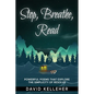 Stop, Breathe, Read Poems: A collection of poems that explore the simplicity of resolve - Paperback