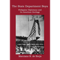 The State Department Boys: Philippine Diplomacy and Its American Heritage - Paperback