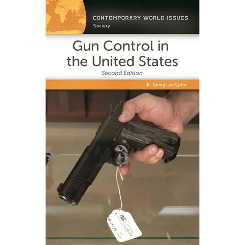 Gun Control in the United States: A Reference Handbook - Hardcover