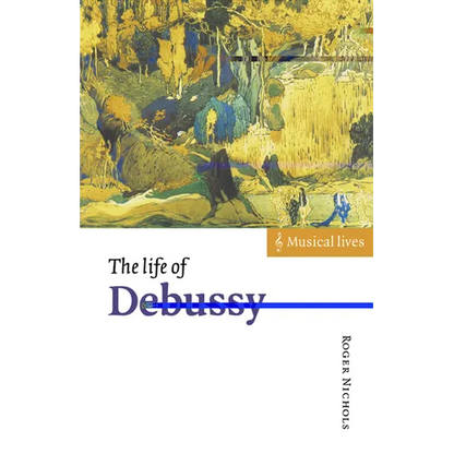 The Life of Debussy - Paperback