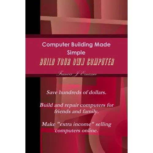 Computer Building Made Simple - Paperback