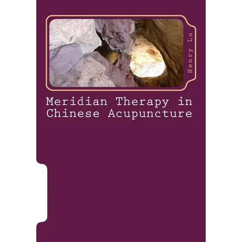 Meridian Therapy in Chinese Acupuncture - Paperback