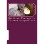 Meridian Therapy in Chinese Acupuncture - Paperback
