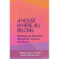 A House Where All Belong: Redesigning Education Abroad for Inclusive Excellence - Paperback