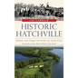Historic Hatchville: Horse and Farm Country on Cape Cod - Hardcover