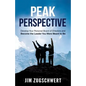Peak Perspective: Develop Your Personal Board of Directors and Become the Leader You Were Meant to Be - Paperback