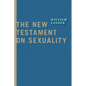 The New Testament on Sexuality - Paperback