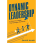 Dynamic Leadership: A Visionary Leader That Changes the World - Paperback